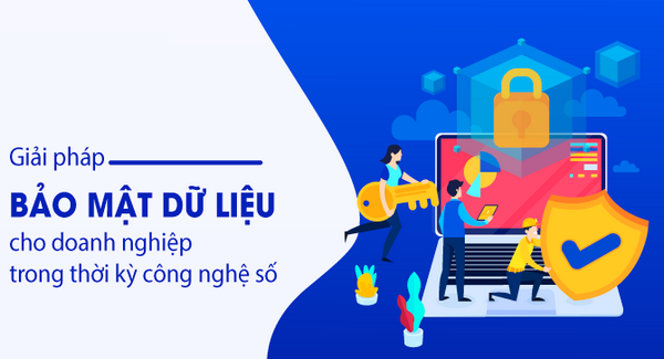 Bài toán bảo mật thông tin với doanh nghiệp vừa và nhỏ