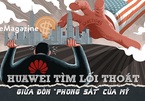 Huawei tìm lối thoát giữa đòn ‘phong sát’ của Mỹ