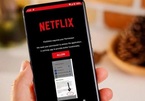 Cảnh giác với chiêu dụ dỗ xem Netflix miễn phí 2 tháng để lừa người dùng