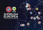 Miếng bánh bản quyền European Super League sẽ thế nào?