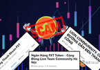 Tiền ảo đa cấp FXT Token lôi kéo người Việt tham gia 'không có ngày về"