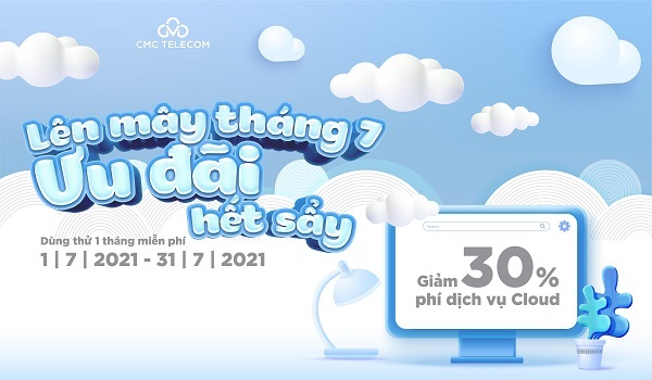 Khám phá CMC Multi-Cloud cùng nhiều ưu đãi bất ngờ cho khách hàng CMC Telecom