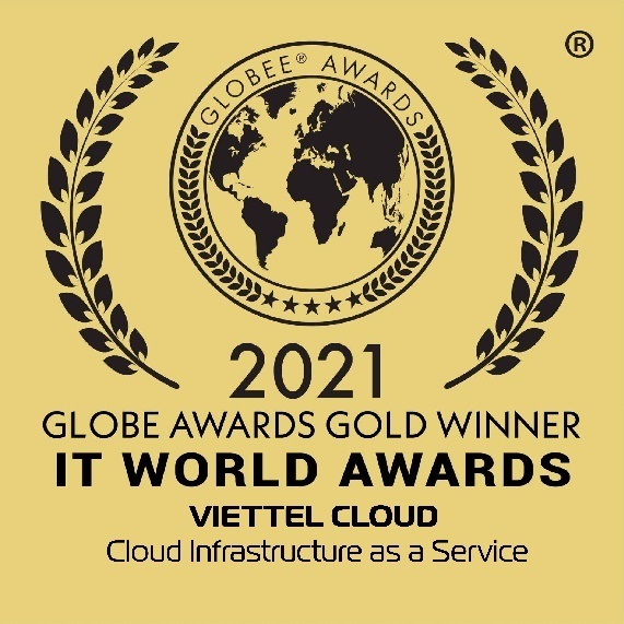 Viettel Cloud - Nền tảng Cloud “Make in Vietnam” duy nhất đạt giải vàng IT World Awards 2021