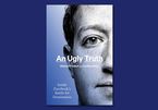 Cuốn sách mới vạch trần ‘sự thật xấu xa’ tại Facebook