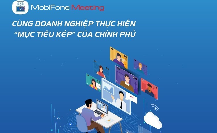 MobiFone Meeting - Họp trực tuyến dễ dàng, hiệu quả mùa giãn cách