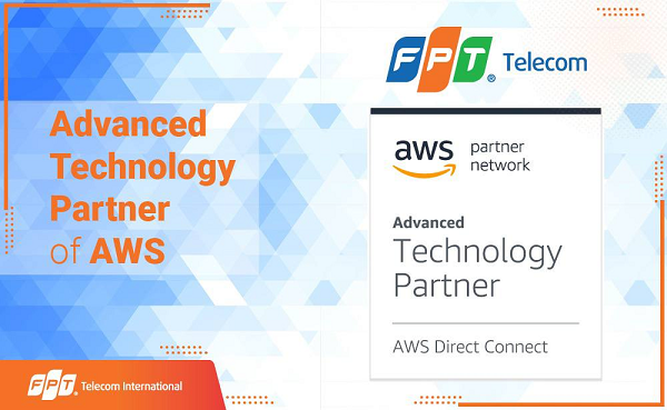 Công ty Cổ phần Viễn thông FPT đạt được chứng nhận Advanced Technology Partner trong Mạng lưới đối tác AWS