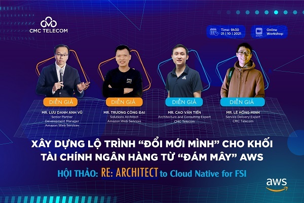 Xây dựng lộ trình “đổi mới mình” cho khối Tài chính - Ngân hàng từ “đám mây” AWS