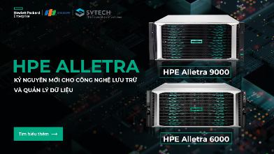 HPE Alletra: Kỷ nguyên mới cho công nghệ lưu trữ và quản lý dữ liệu