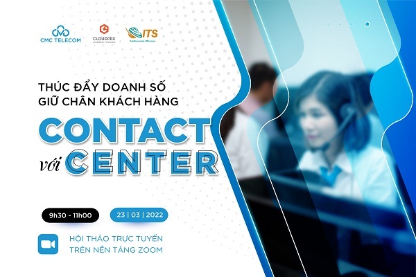 Chuyên gia “mách nước” doanh nghiệp nâng tầm dịch vụ khách hàng với Contact Center