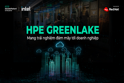HPE GreenLake - Mang trải nghiệm đám mây tới doanh nghiệp