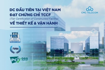 Chuyên gia Uptime Institute: “DC của CMC là DC hiện đại nhất Việt Nam hiện nay!”