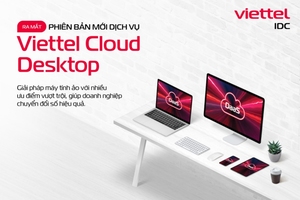 Nâng cao trải nghiệm làm việc từ xa với Viettel Cloud Desktop
