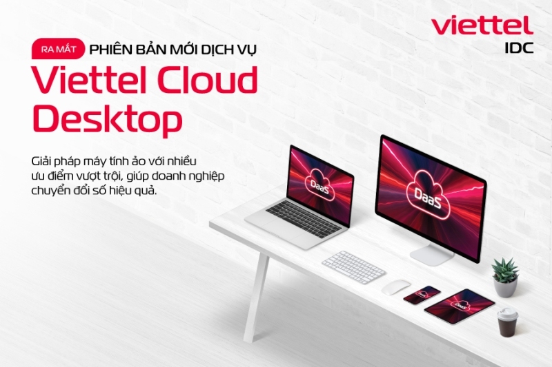 Nâng cao trải nghiệm làm việc từ xa với Viettel Cloud Desktop