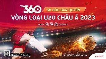 Viettel TV360 sở hữu bản quyền phát sóng Giải bóng đá U20 Châu Á